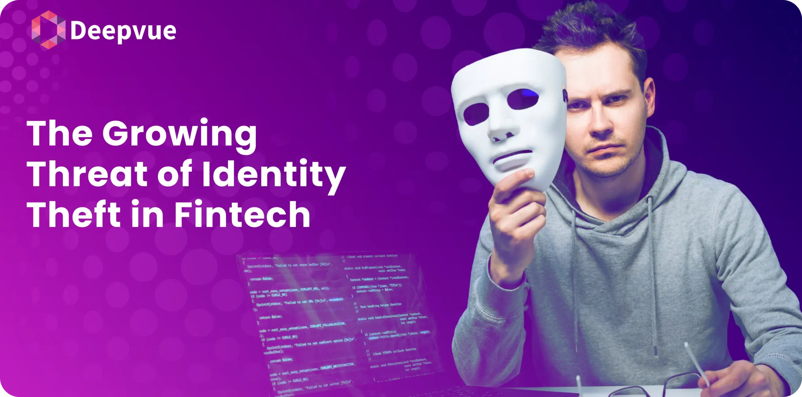 The Growing Threat of Identity Theft in Fintech and How to Prevent It