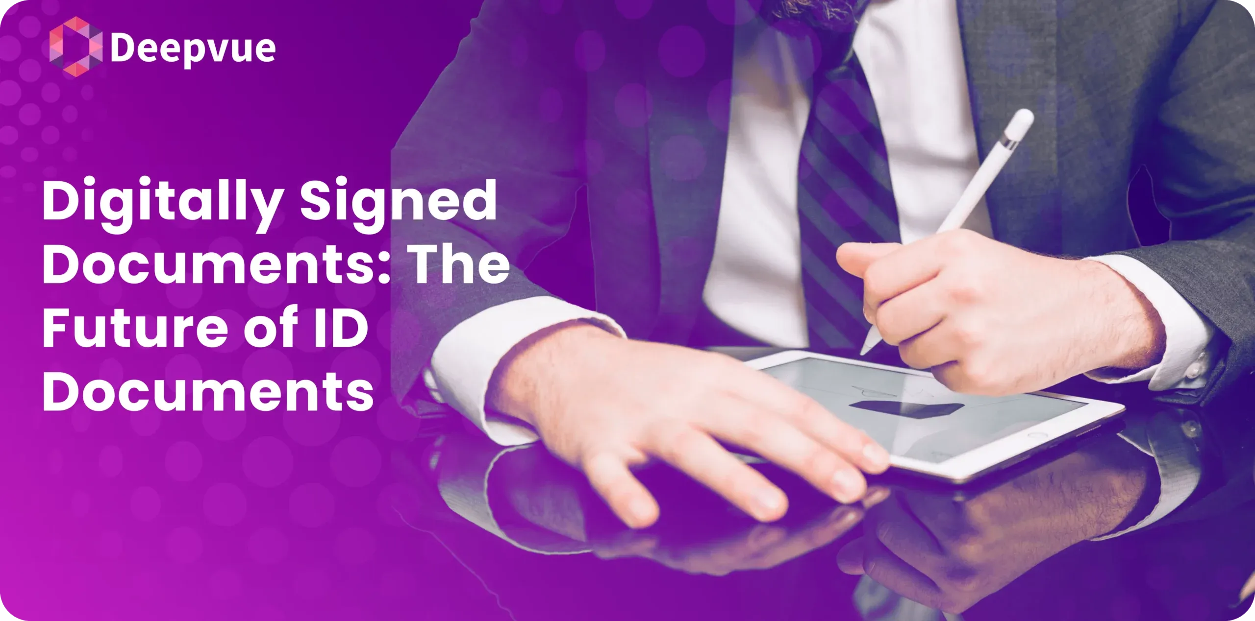 Everything You Need to Know About Digitally Signed Documents