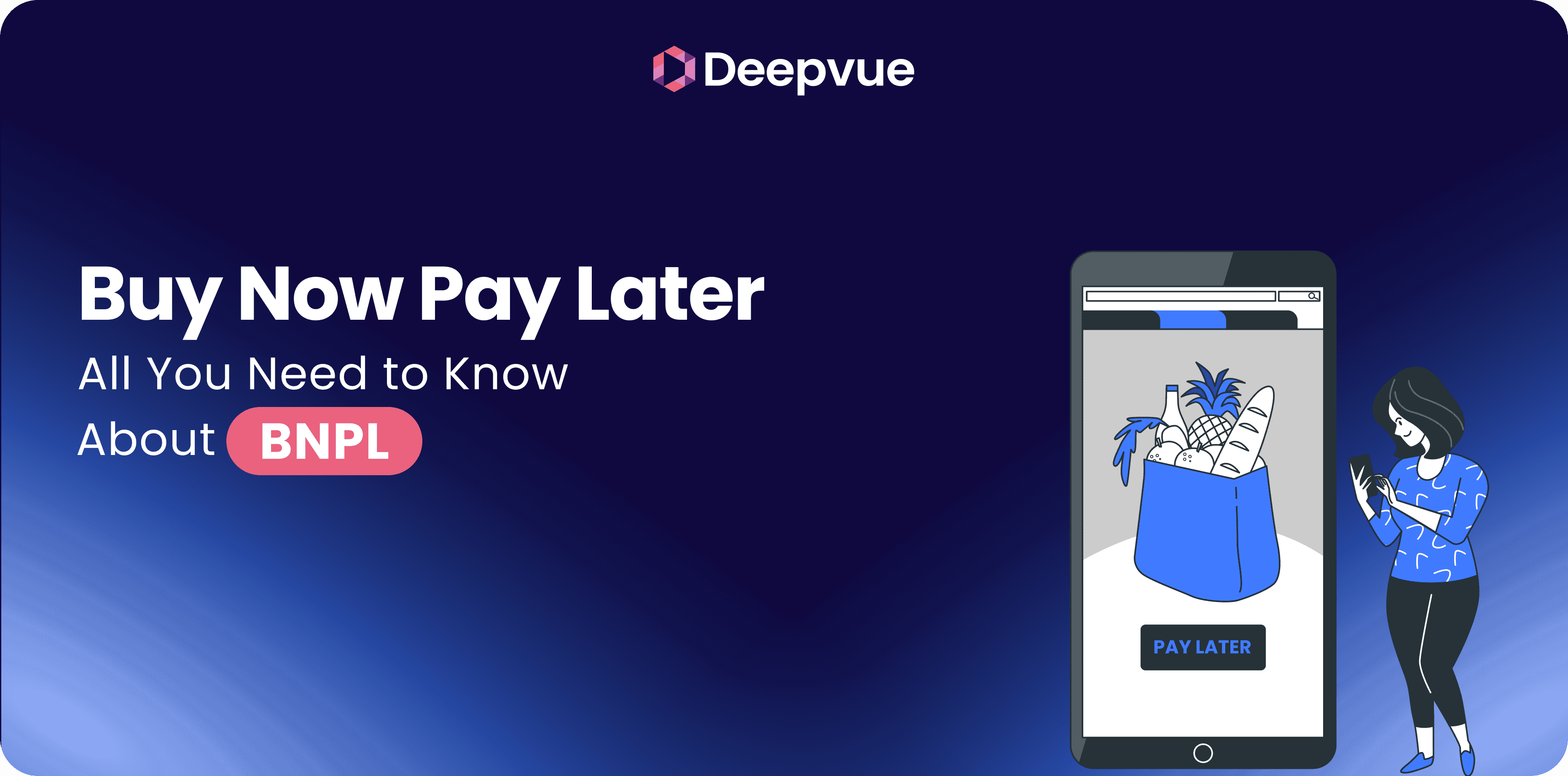 Buy Now Pay Later – All You Need to Know About BNPL 