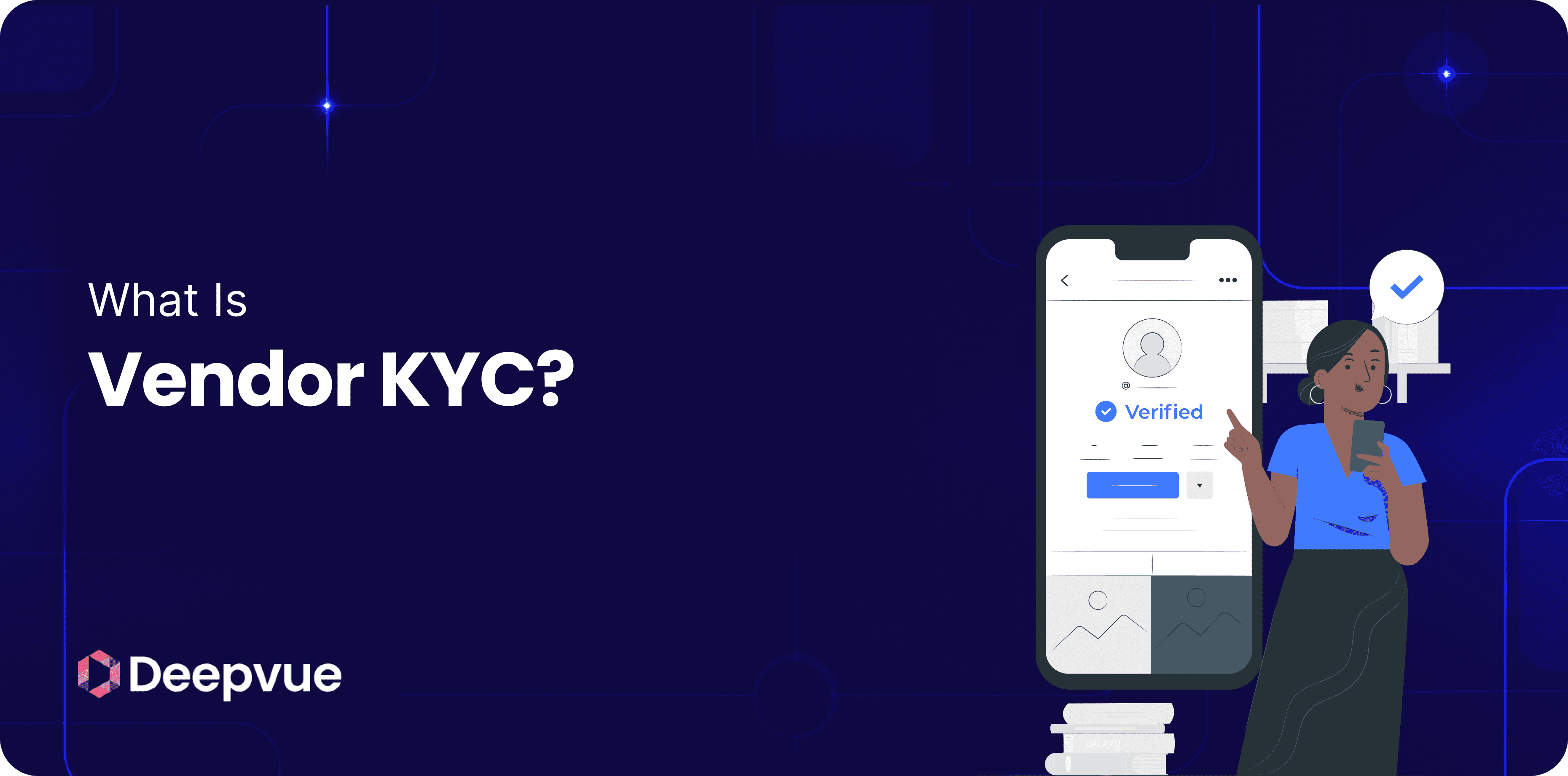 What Is Vendor KYC (Know Your Customer)?