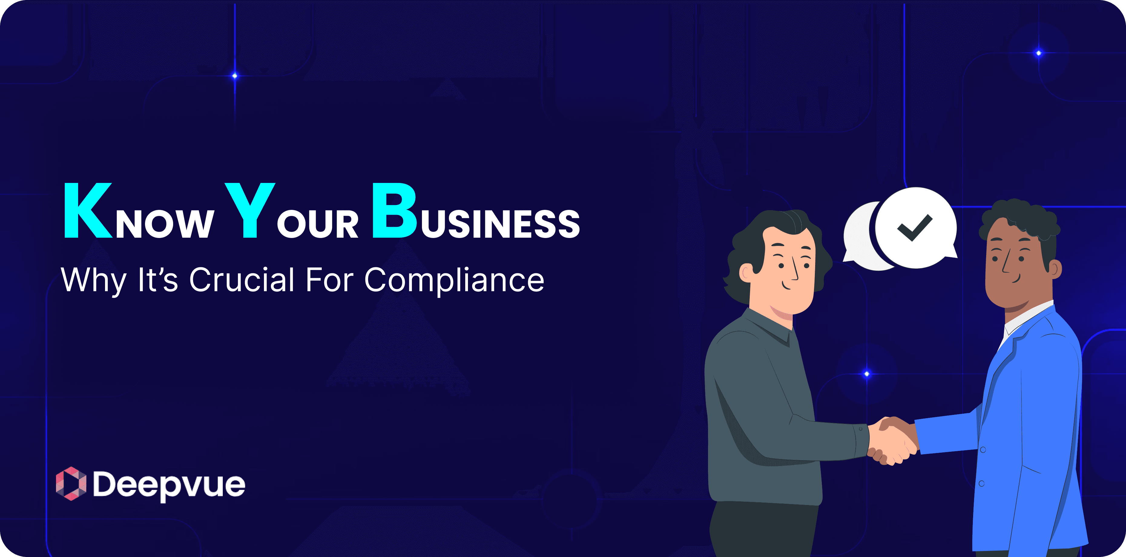 Know Your Business (KYB): Why It’s Crucial for Compliance