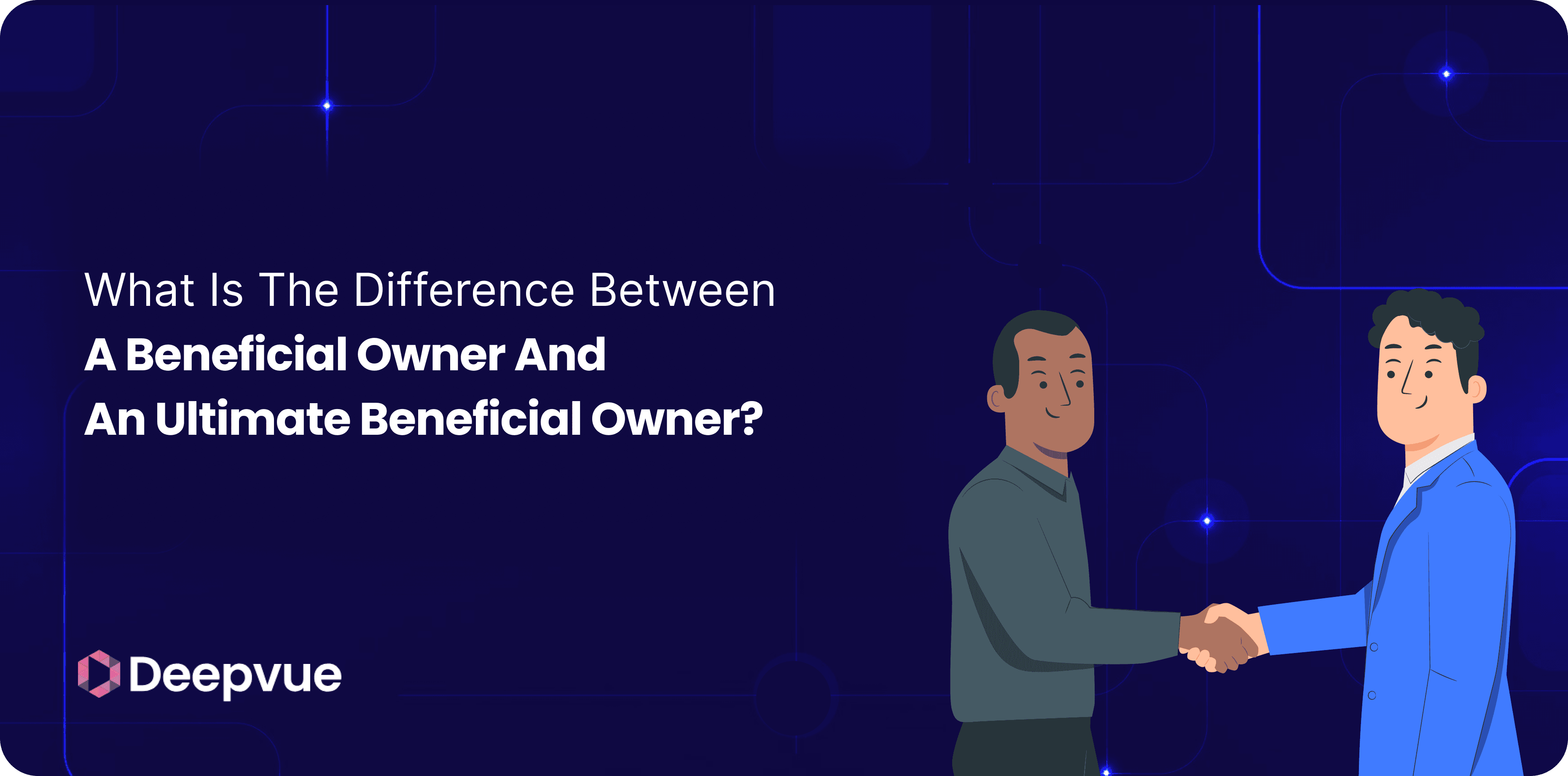What is the Difference Between a Beneficial Owner and an Ultimate Beneficial Owner?