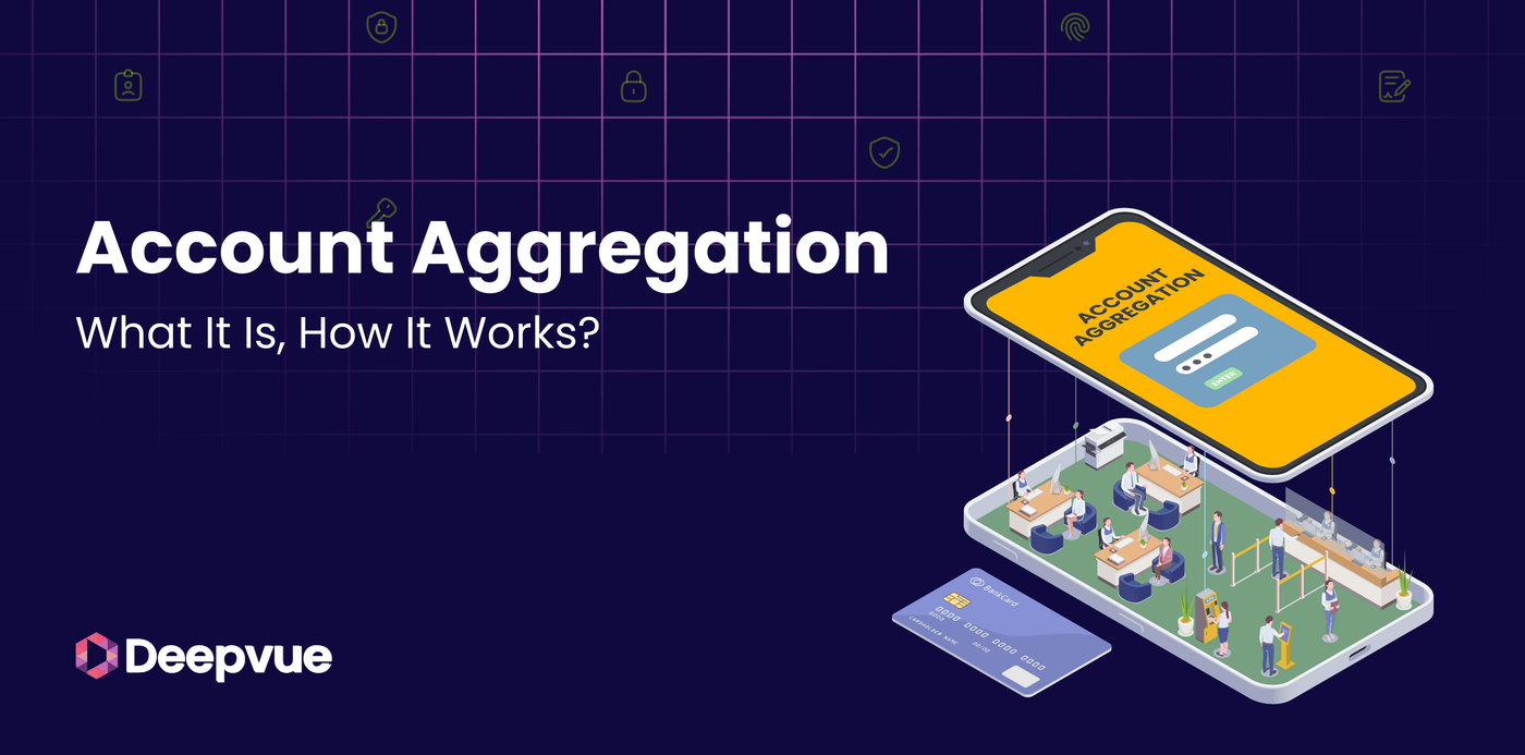 Account Aggregation: What it is, How it Works — Deepvue Blog