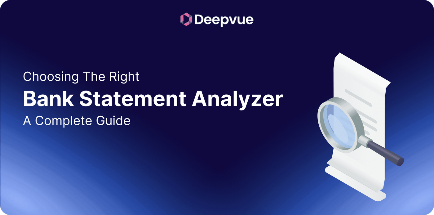 Choosing the Right Bank Statement Analyzer: A Complete Guide — Deepvue Blog