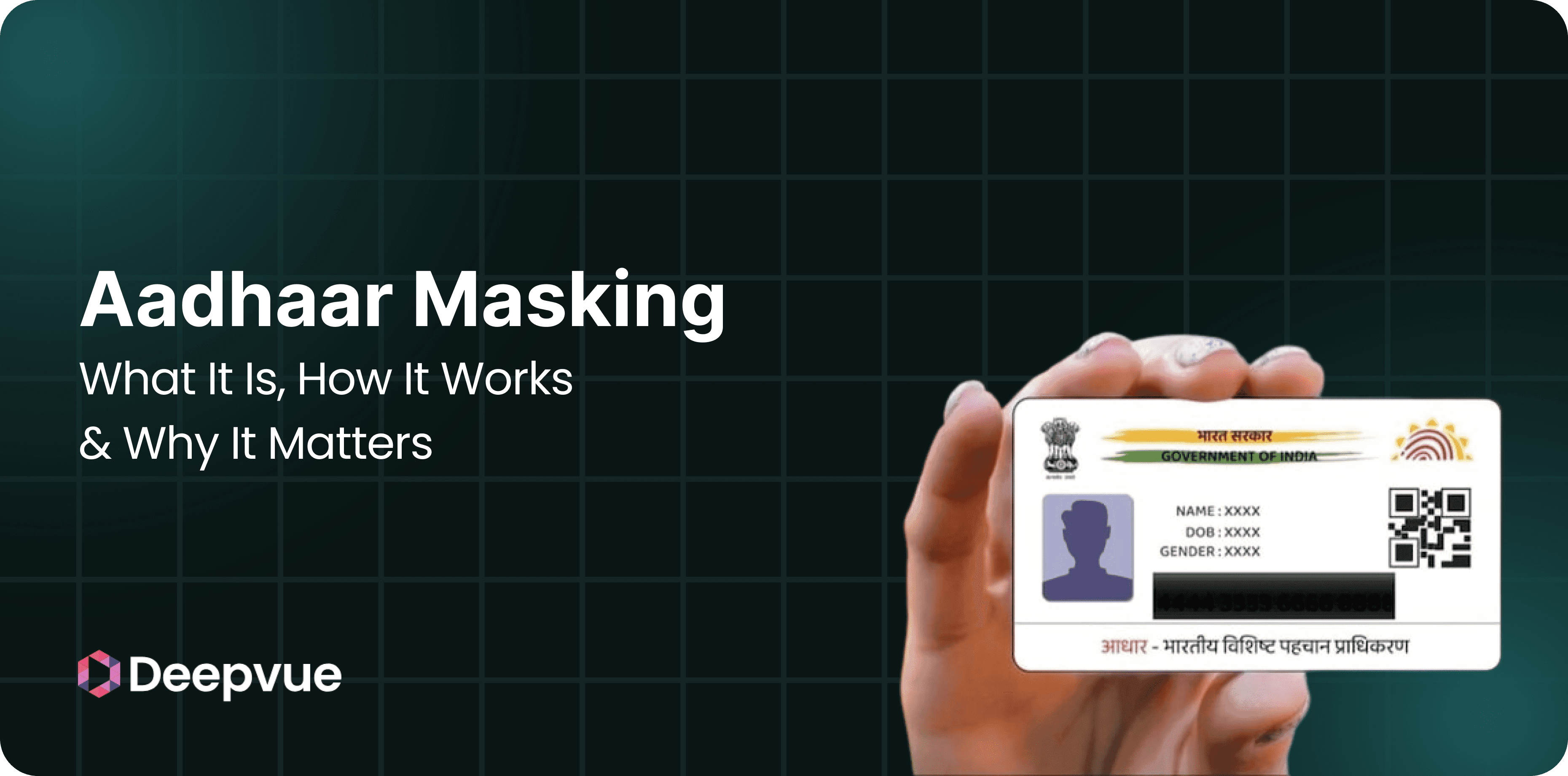Aadhaar Masking: What It Is, How It Works & Why It Matters
