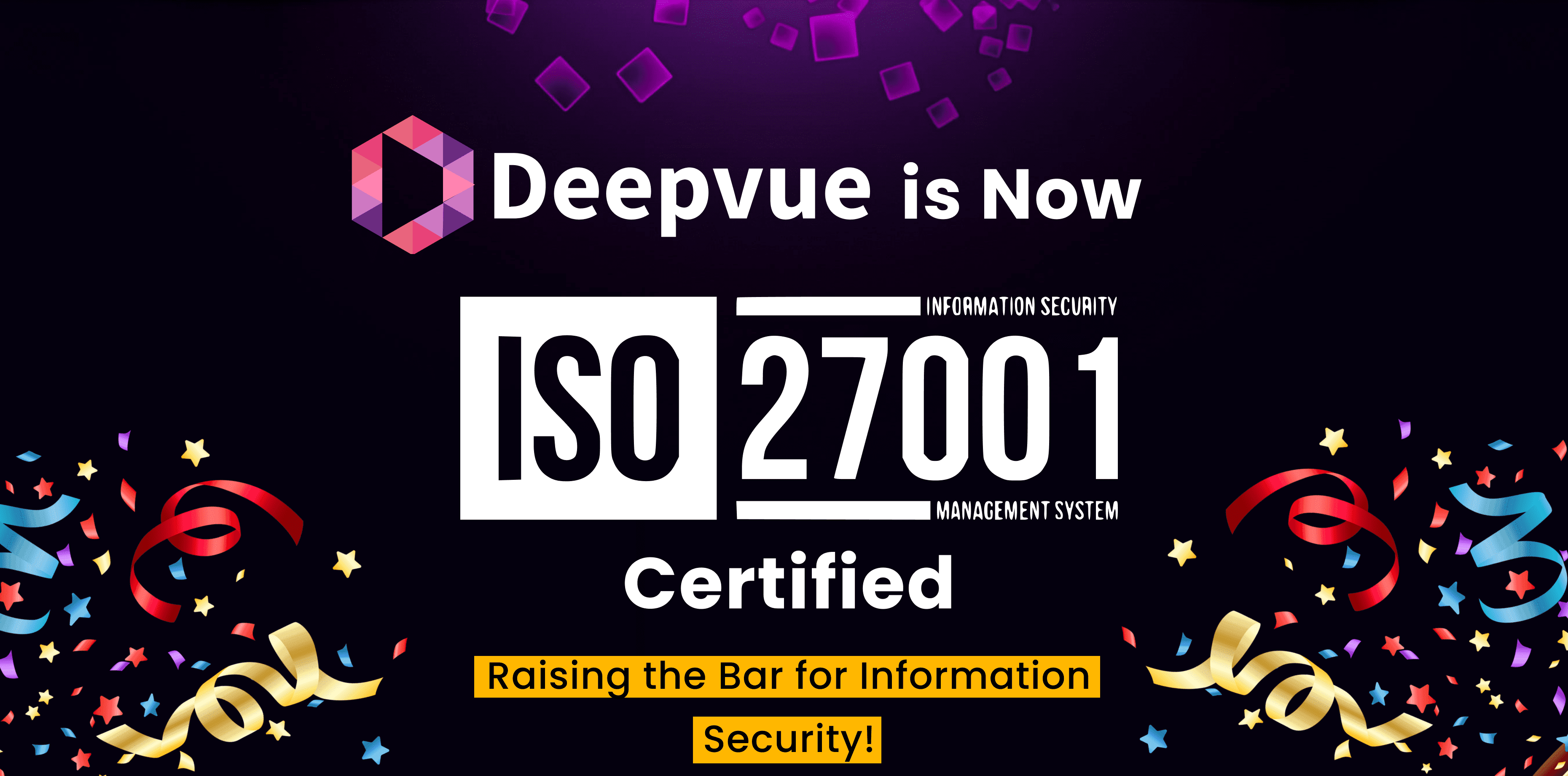 Deepvue Achieves ISO 27001 Certification: Strengthening Data Security