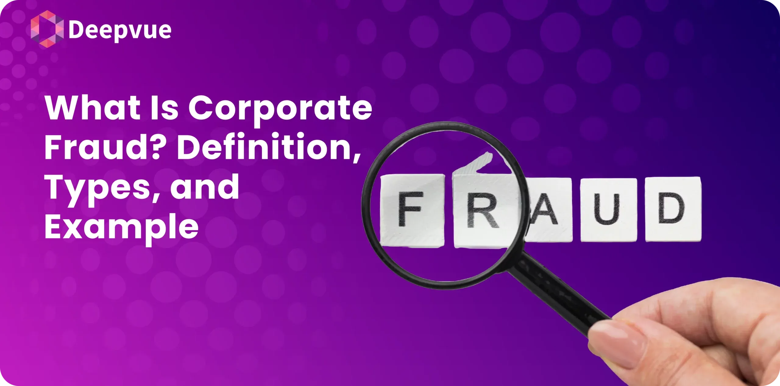 What Is Corporate Fraud? Definition, Types, and Example