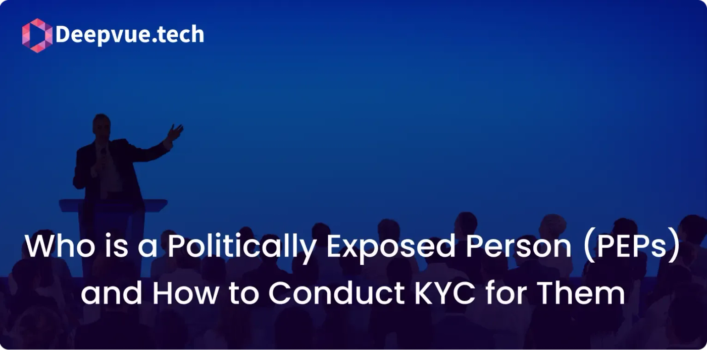 Who is a Politically Exposed Person (PEPs) and How to Conduct KYC for ...