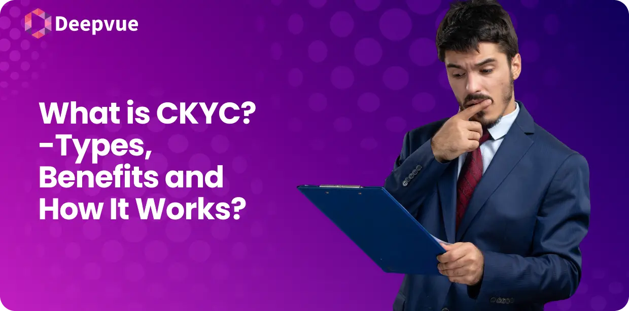 Man in a suit reads a clipboard. Text on the left asks about CKYC, its types, benefits, and workings. Logo: Deepvue. Purple background with circular patterns.