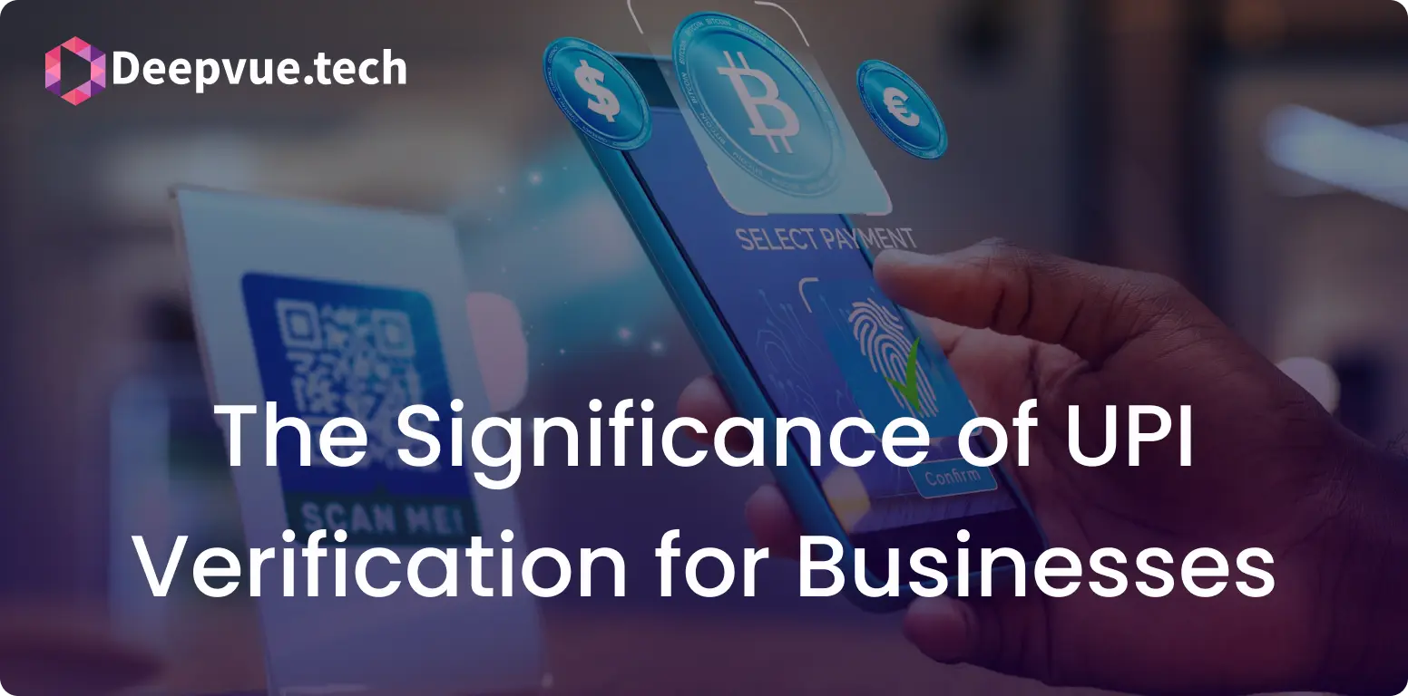A hand holding a smartphone with digital icons and "Select Payment" displayed on the screen. Text overlay reads "The Significance of UPI Verification for Businesses." Deepvue.tech logo in the corner.