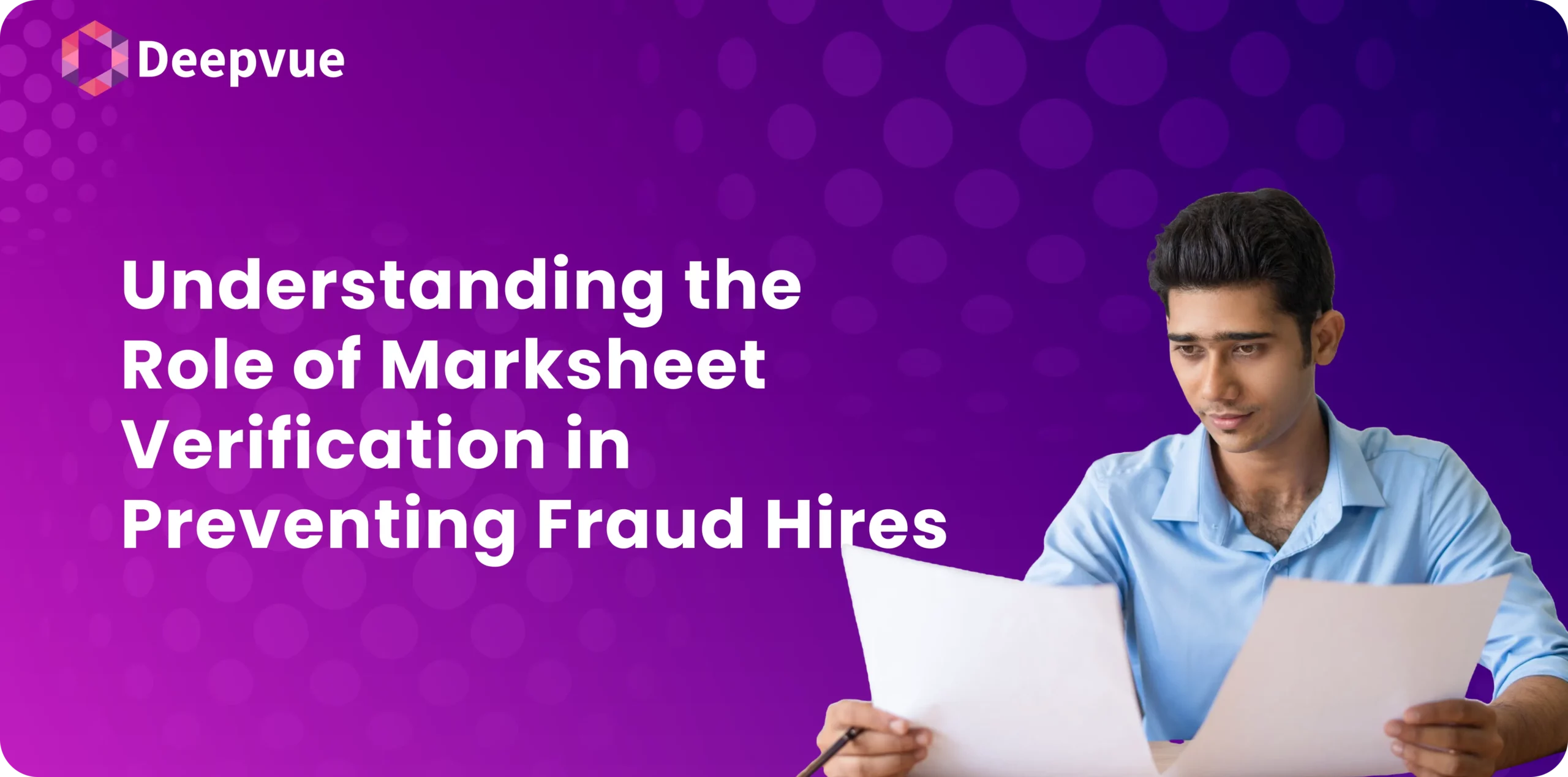 A person in a blue shirt reviews papers against a purple background, discussing marksheet verification to enhance fraud prevention and ensure honest hiring practices.