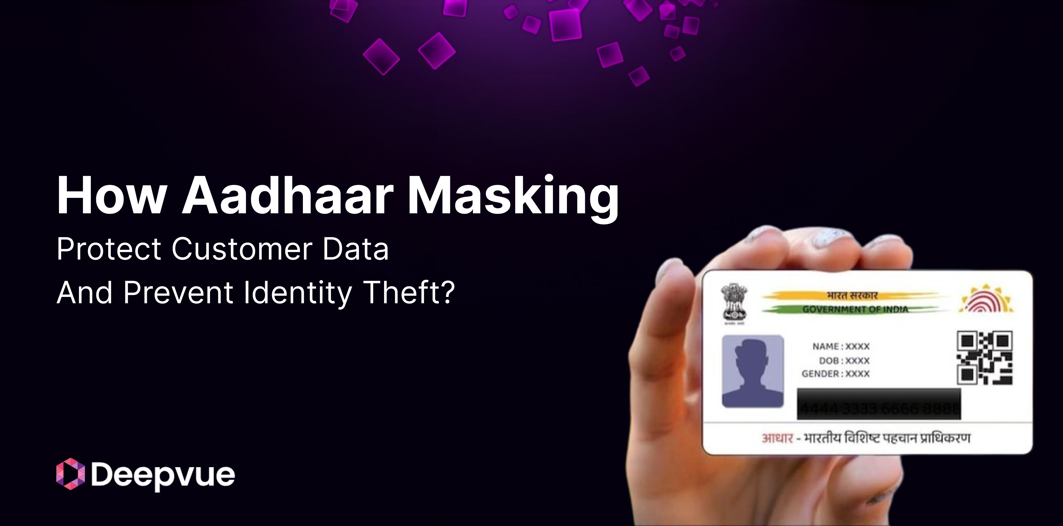 A hand holding an Aadhaar card with personal information masked; text discusses Aadhaar masking to protect customer data and prevent identity theft.